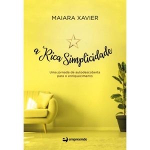 A RICA SIMPLICIDADE - EMPREENDE