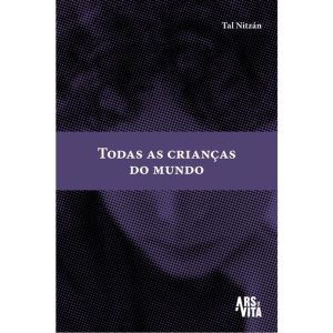 TODAS AS CRIANÇAS DO MUNDO - ARS ET VITA