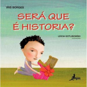 Será que é história? - EDITORA CANGURU