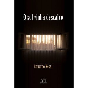 O SOL VINHA DESCALÇO - EDITORA REFORMATORIO