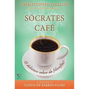 Sócrates café: o delicioso sabor da filosofia - CITADEL