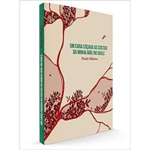 UM CARA COÇAVA AS COSTAS DA MINHA MÃE NO BAILE - KOTTER EDITORIAL