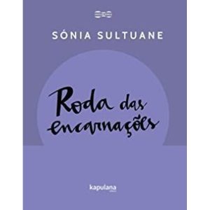 RODA DAS ENCARNAÇÕES - KAPULANA