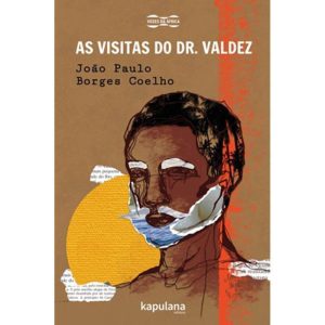 AS VISITAS DO DR. VALDEZ - KAPULANA