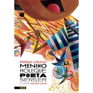 MENINO MOLEQUE, POETA SERELEPE - EDITORA NOS