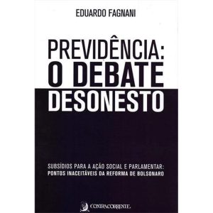PREVIDÊNCIA: O DEBATE DESONESTO - CONTRACORRENTE