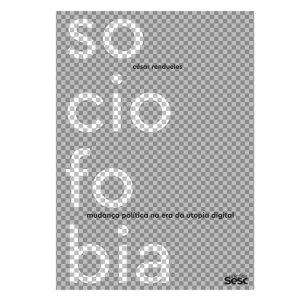SOCIOFOBIA - EDIÇÕES SESC