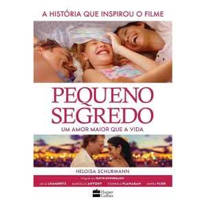 PEQUENO SEGREDO: A HISTÓRIA QUE INSPIROU O FILME - HARPERCOLLINS