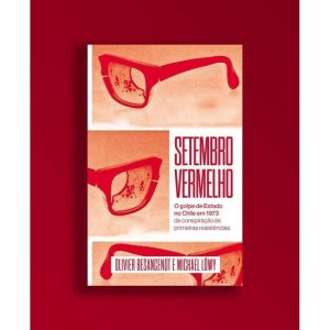 SETEMBRO VERMELHO: O GOLPE DE ESTADO NO CHILE EM 1 - AUTONOMIA LITERARIA
