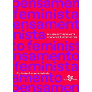 PENSAMENTO FEMINISTA: CONCEITOS FUNDAMENTAIS - BAZAR DO TEMPO