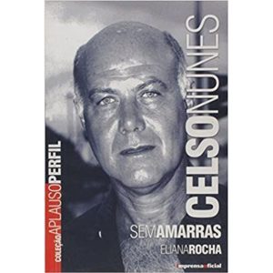 CELSO NUNES - SEM AMARRAS - COL. APLAUSO - 1 - IMESP - IMPRENSA OFICIAL