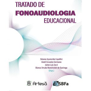 Tratado de fonoaudiologia educacional - ARTESÃ EDITORA