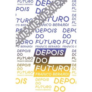 DEPOIS DO FUTURO - UBU EDITORA