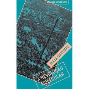 A REVOLUÇÃO MOLECULAR - UBU EDITORA
