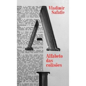 ALFABETO DAS COLISÕES: FILOSOFIA PRÁTICA EM MODO C - UBU EDITORA