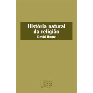 HISTÓRIA NATURAL DA RELIGIÃO - EDITORA UNESP