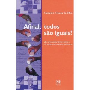 AFINAL, TODOS SAO IGUAIS? - MAZZA EDIÇÕES