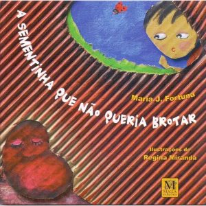 SEMENTINHA QUE NAO QUERIA BROTAR, A - MAZZA EDIÇÕES