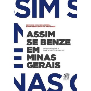 ASSIM SE BENZE EM MINAS GERAIS: - MAZZA EDIÇÕES