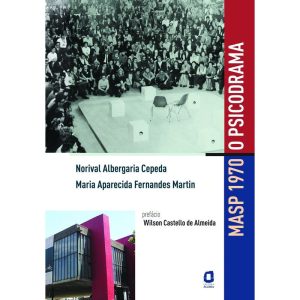 MASP 1970: O PSICODRAMA - EDITORA ÁGORA