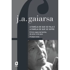 A FAMÍLIA DE QUE SE FALA E A FAMÍLIA DE QUE SE SOF - EDITORA ÁGORA