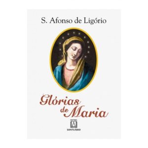 GLORIAS DE MARIA - EDITORA SANTUÁRIO