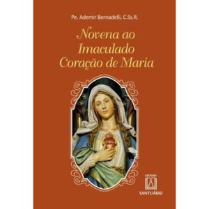 NOVENA AO IMACULADO CORAÇÃO DE MARIA - 2 - EDITORA SANTUÁRIO