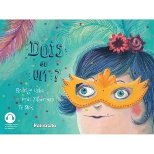 DOIS OU UM? - EDITORA FORMATO