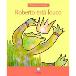 ROBERTO ESTÁ LOUCO - DELEITURA