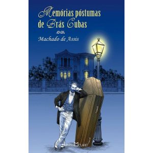 MEMÓRIAS PÓSTUMAS DE BRÁS CUBAS - MARTIN CLARET