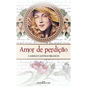 AMOR DE PERDIÇÃO - MARTIN CLARET