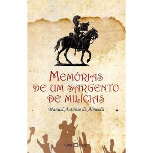 MEMÓRIAS DE UM SARGENTO DE MILÍCIAS - MARTIN CLARET
