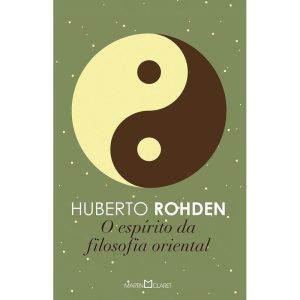 O ESPÍRITO DA FILOSOFIA ORIENTAL - MARTIN CLARET