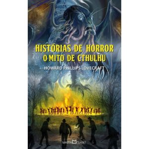 HISTÓRIAS DE HORROR: O MITO DE CTHULHU - MARTIN CLARET