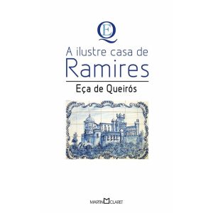 A ILUSTRE CASA DE RAMIRES - MARTIN CLARET