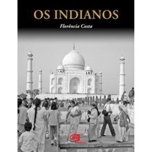 OS INDIANOS - EDITORA CONTEXTO CP