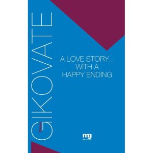 A LOVE STORY. WITH A HAPPY ENDING - MG EDITORES