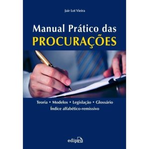 MANUAL PRÁTICO DAS PROCURAÇÕES - EDIPRO