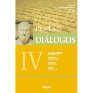 DIÁLOGOS IV - PARMÊNIDES (OU DAS FORMAS), POLÍTICO - EDIPRO