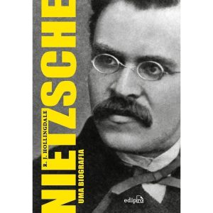 NIETZSCHE: UMA BIOGRAFIA - EDIPRO