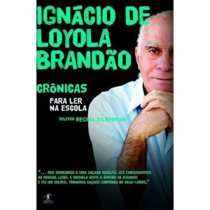 CRÔNICAS PARA LER NA ESCOLA - IGNÁCIO DE LOYOLA BR - OBJETIVA