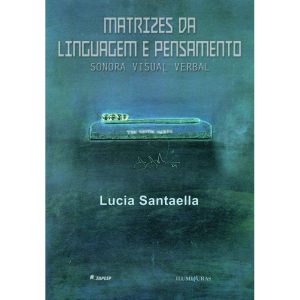 MATRIZES DA LINGUAGEM E PENSAMENTO: SONORA VISUAL  - ILUMINURAS