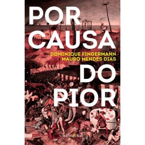 POR CAUSA DO PIOR - ILUMINURAS