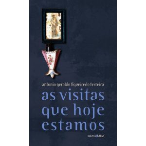 AS VISITAS QUE HOJE ESTAMOS - ILUMINURAS