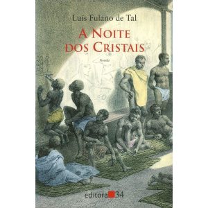 A NOITE DOS CRISTAIS - EDITORA 34