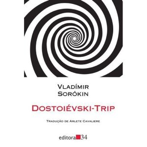 DOSTOIÉVSKI-TRIP - EDITORA 34
