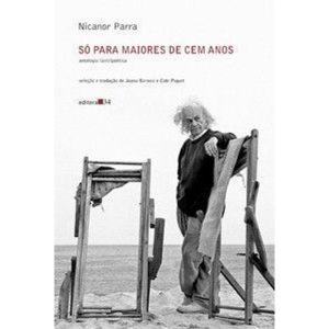 Só para maiores de cem anos: antologia (anti)poéti - EDITORA 34