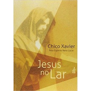 JESUS NO LAR - FEB