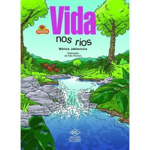 VIDA NOS RIOS - DCL - DIFUSAO CULTURAL DO LIVRO LTDA