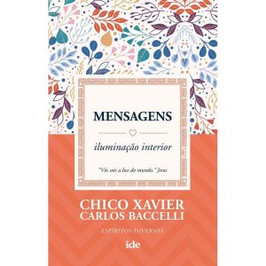 MENSAGENS: ILUMINAÇÃO INTERIOR - IDE EDITORA